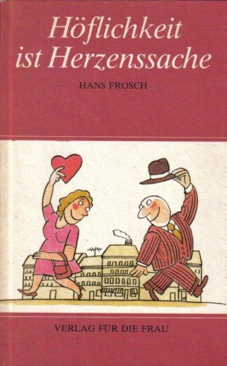 Höflichkeit ist Herzenssache