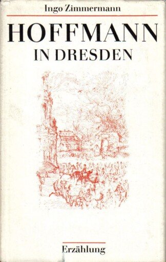 Hoffmann in Dresden - Erzählung