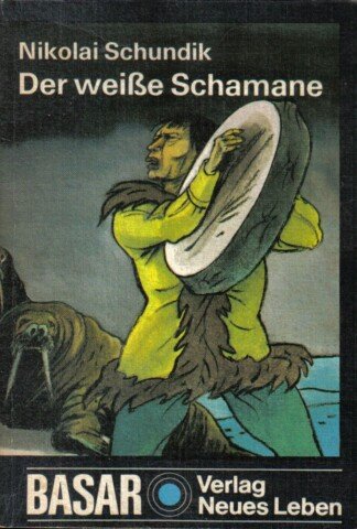 Der weiße Schamane