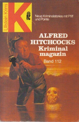 Alfred Hitchcocks Kriminalmagazin. - Band 112 - Zehn Kriminalstories mit Pfiff und Pointe