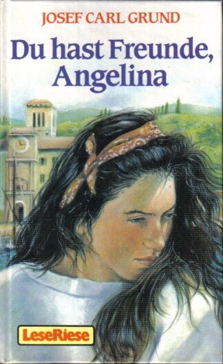 Du hast Freunde, Angelina