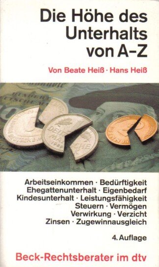 Die Höhe des Unterhalts von A - Z - Mehr als 400 Stichwörter zum aktuellen Unterhaltsrecht