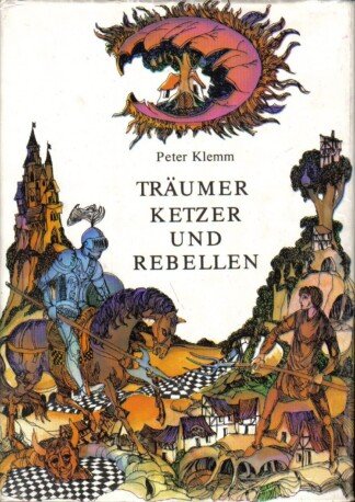 Träumer, Ketzer und Rebellen