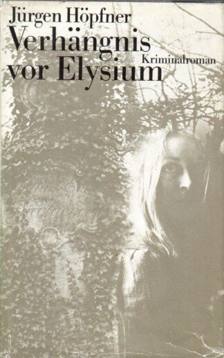 Verhängnis vor Elysium