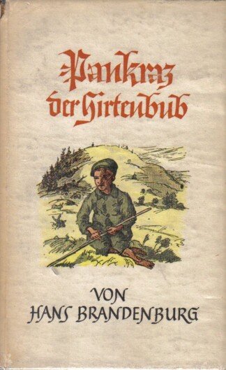 Pankraz der Hirtenbub. Mit Zeichnungen von Dora Brandenburg-Polster.