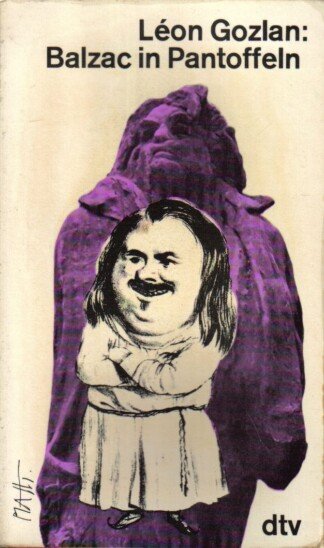 Balzac in Pantoffeln.