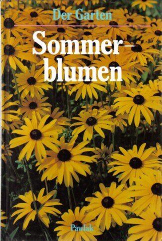 Der Garten - Sommerblumen