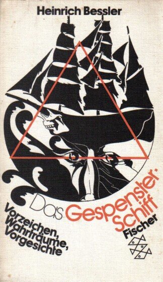 Das Gespensterschiff. Vorzeichen, Wahrträume, Vorgesichte.