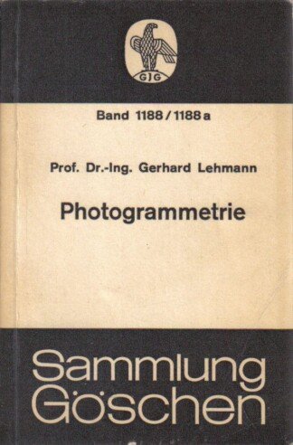 Sammlung Göschen Bd. 1188/1188a: Photogrammetrie