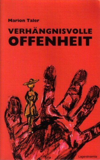 Verhängnisvolle Offenheit