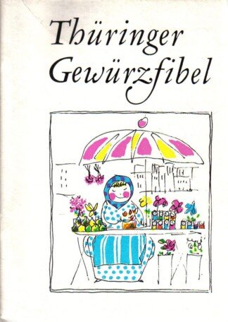 Thüringer Gewürzfibel.