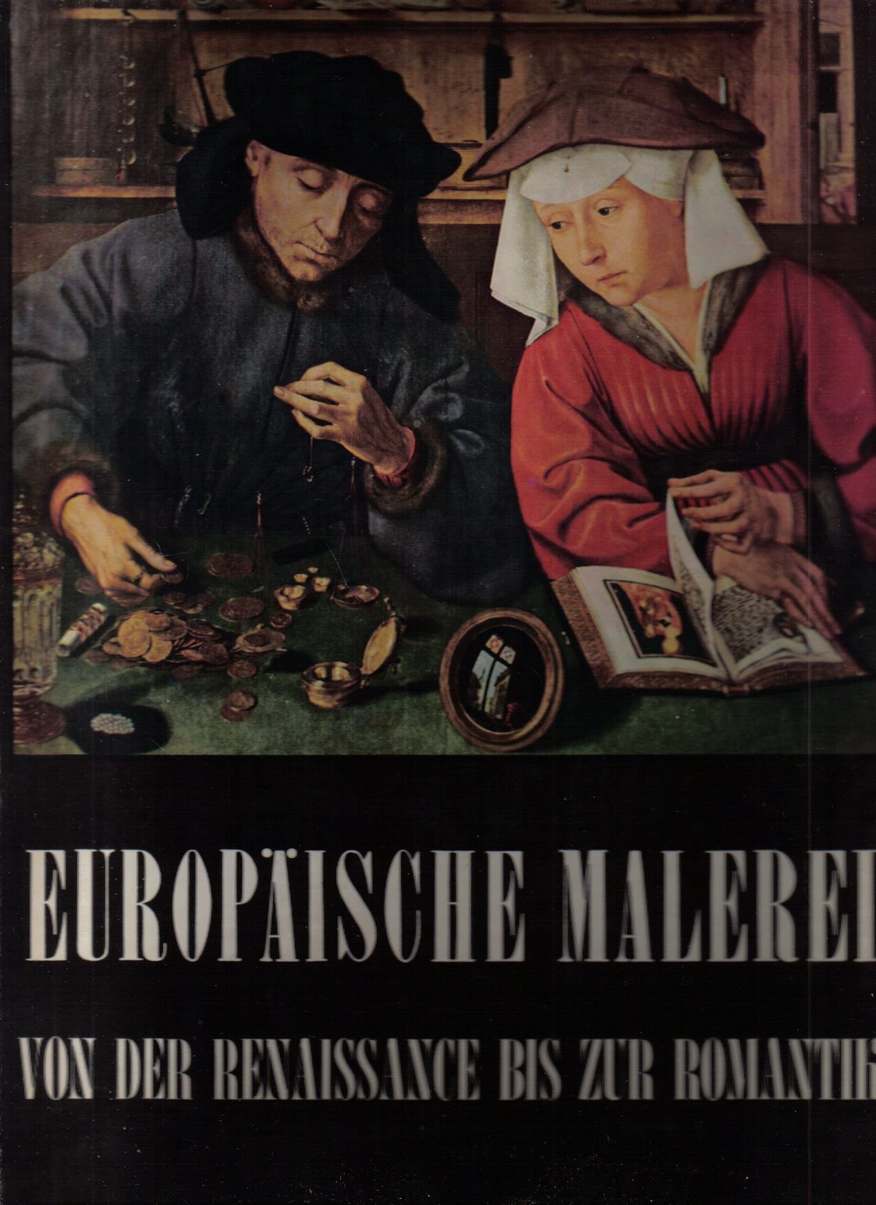 Europäische Malerei - Von der Renaissance bis zur Romantik