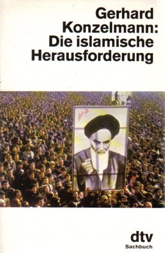 Die islamische Herausforderung.