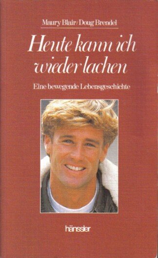 Heute kann ich wieder lachen