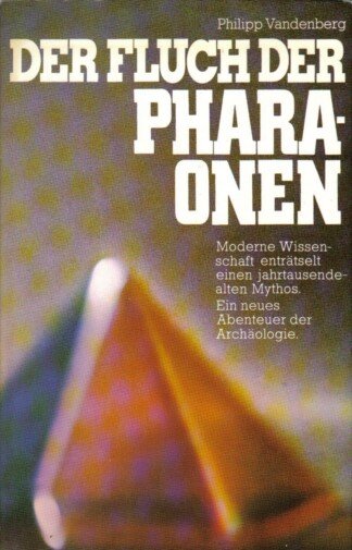 Der Fluch der Pharaonen.