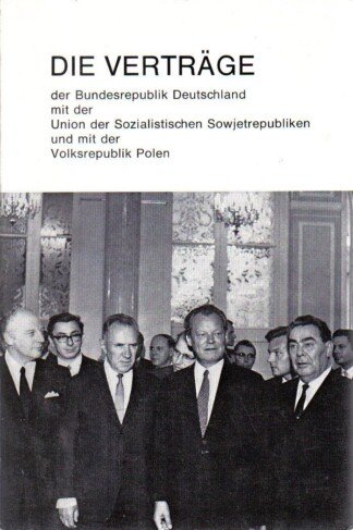 Die Verträge der Bundesrepublik Deutschland mit der Union der Sozialistischen...