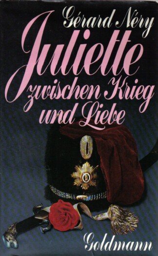 Juliette zwischen Krieg und Liebe.