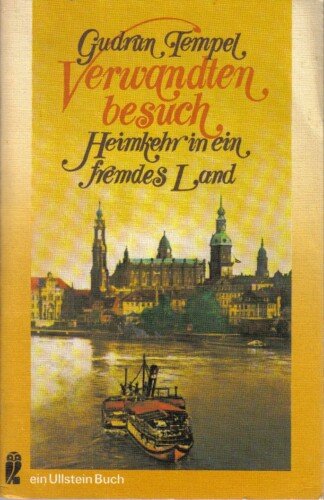 Verwandtenbesuch. Heimkehr in ein fremdes Land