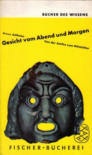 Gesicht vom Abend und Morgen - Von der Antike zum Mittelalter
