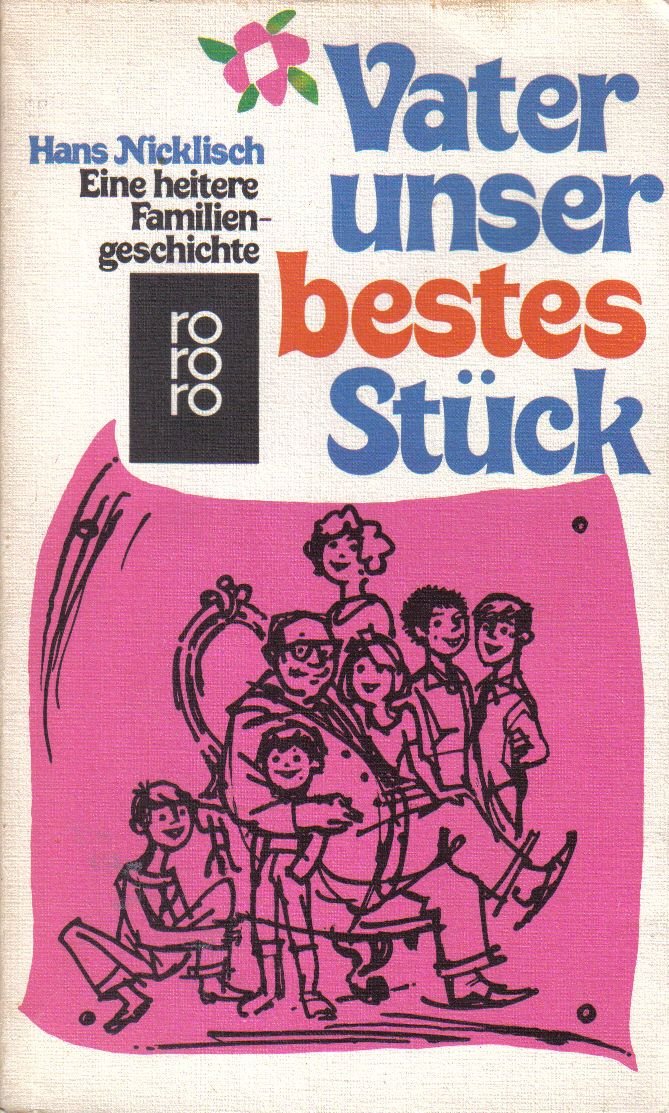Vater unser bestes Stück - Eine heitere Familiengeschichte