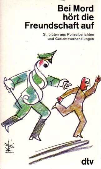 Bei Mord hört die Freundschaft auf.