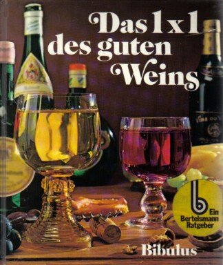 Das 1 x 1 des guten Weins