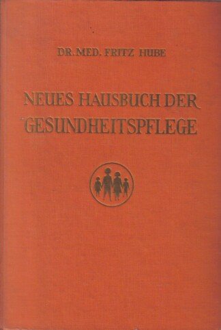 Neues Hausbuch der Gesundheitspflege
