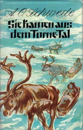 Sie kamen aus dem Torne-Tal - Die Jünger des Laestadius