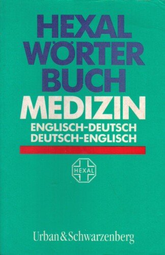 Hexal Wörterbuch Medizin - Deutsch/Englisch - Englisch/Deutsch