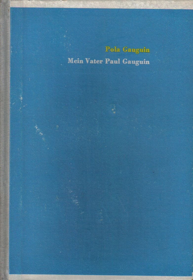 Mein Vater Paul Gauguin
