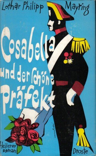 Cosabella und der schöne Präfekt