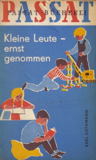 Kleine Leute - ernst genommen