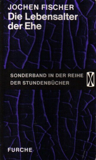 Die Lebensalter der Ehe