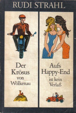 Der Krösus von Wölkenau / Aufs Happy-End ist kein Verlaß