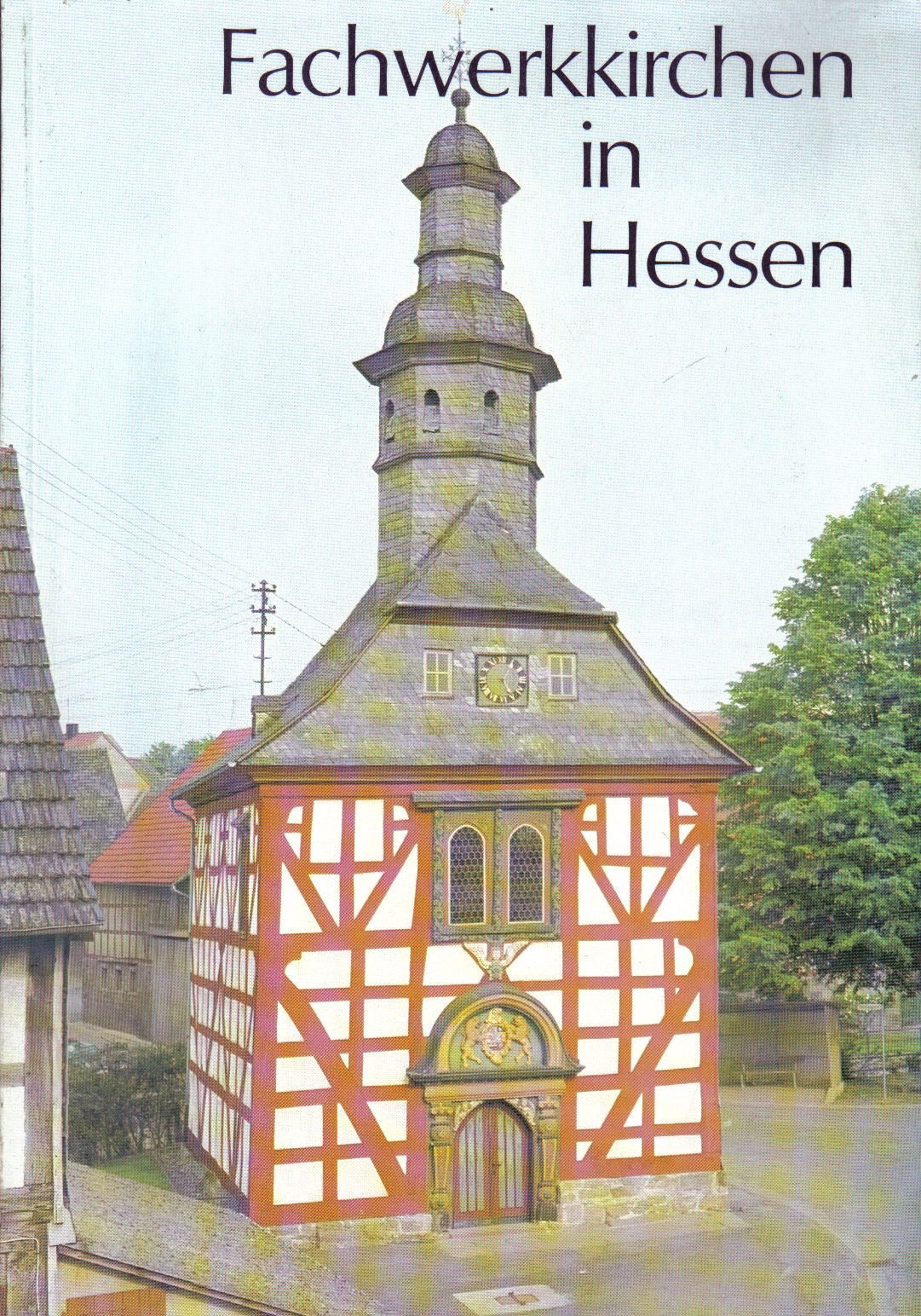 Fachwerkkirchen in Hessen