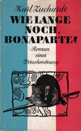 Wie lange noch, Bonaparte?