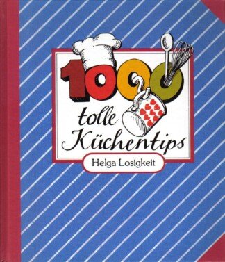 1000 tolle Küchentips