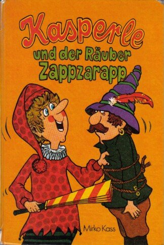 Kasperle und der Räuber Zappzarapp