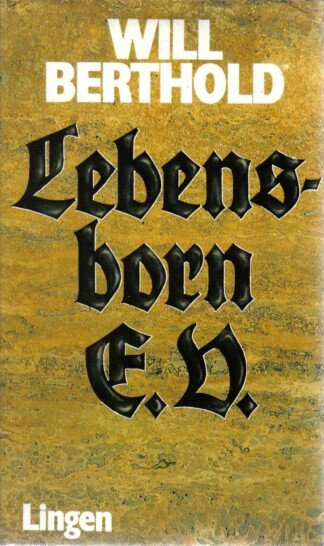 Lebensborn E. V. - Tatsachen Roman.