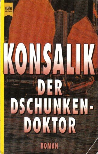 Der Dschunkendoktor