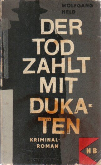 Der Tod zahlt mit Dukaten