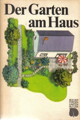 Der Garten am Haus