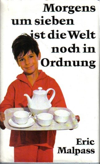 Morgens um sieben ist die Welt noch in Ordnung
