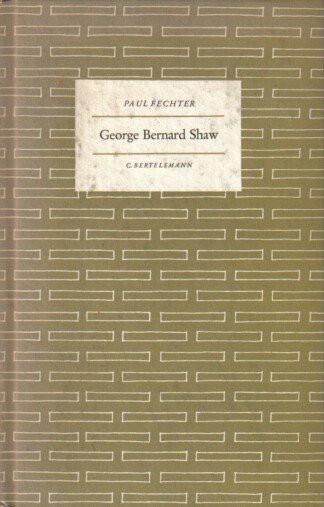 George Bernard Shaw. Vom 19. zum 20. Jahrhundert.