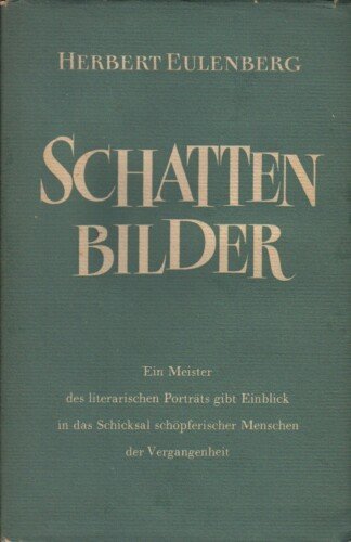 Ausgewählte Schattenbilder - Eine Fibel für Kulturbedürftige in Deutschland.