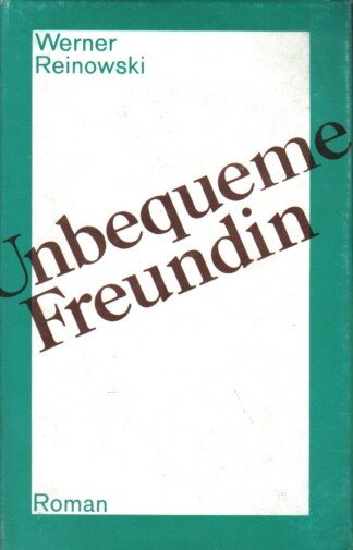 Unbequeme Freundin
