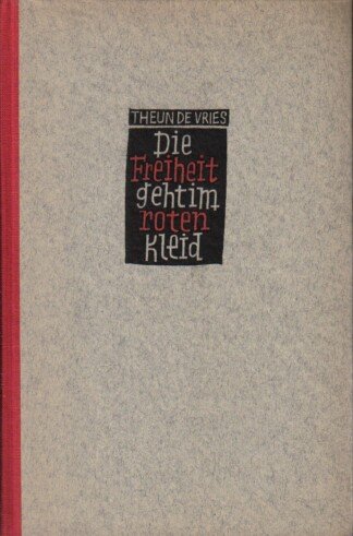 Die Freiheit geht im roten Kleid