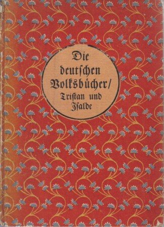 Die deutschen Volksbücher - Tristan und Isolde.