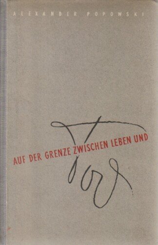 Auf der Grenze zwischen Leben und Tod