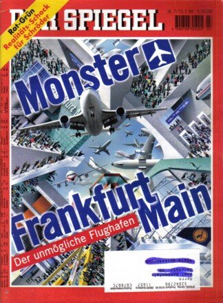 Der Spiegel. 15.02.1999,  53. Jahrgang. Nr. 7. Das deutsche Nachrichten-Magazin. Titelgeschichte: Monster Frankfurt Main
